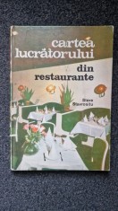 CARTEA LUCRATORULUI DIN RESTAURANTE - Stere Stavrositu