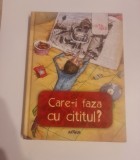 Care-i faza cu cititul
