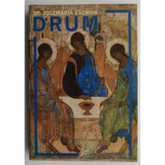 Drum &ndash; Sfantul Josemaria Escriva