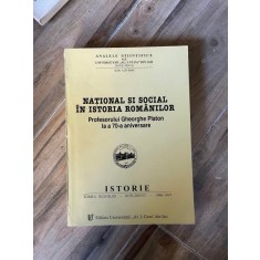 National si social in istoria Romanilor. Analele Stiintifice ale Universitatii Al. I. Cuza Tomul XLII-XLIII Supliment 1996-1997