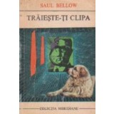 Traieste-ti clipa