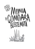 Regele Ugu. Mumia si comoara blestemata | Adam Stower, Humanitas Junior