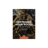 Deepening Your Roots in God's Family: A Course in Personal Discipleship to Strengthen Your Walk with God