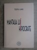 Teofil Lung - Mantaua lui Hipocrate, 2012