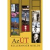 Az &Uacute;t - Kellermayer Mikl&oacute;s