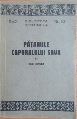 Pataniile caporalului Sava - Elie Buftnea foto