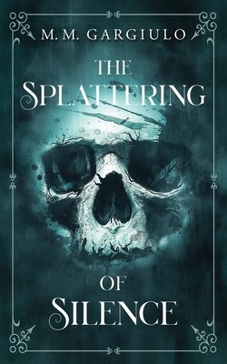 The Splattering of Silence foto