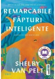 Remarcabile fapturi inteligente, Trei