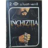 INCHIZITIA-A. HYATT-VERILL-359531