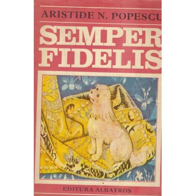 Aristide N. Popescu - Semper Fidelis - 104076 foto