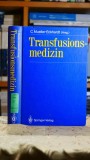 Cumpara ieftin Medicina Transfuzionala C. Muller-Eckhardt Axel Springer 1988 690 Pagini Editie Veche