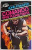 Comando prin ploaia trista - John P. McAfee - Roman Beletristica