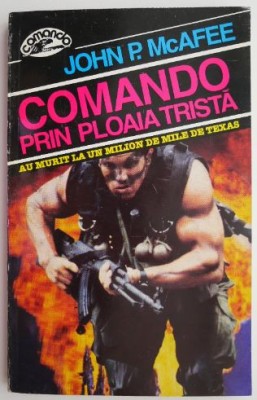 Comando prin ploaia trista &amp;ndash; John P. McAfee foto