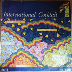 Disc Vinil ‎– International Cocktail 1-Electrecord ‎– ST-EDE 02861