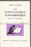 La Linguistique Synchronique - Andre Martinet