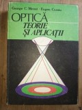 Optica. Teorie si aplicatii- George C.Moisil, Eugen Curatu