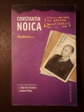Dora Mezdrea (ed.) - Constantin Noica &icirc;n arhiva Securității