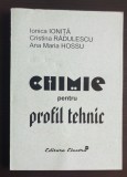 Chimie pentru profil tehnic - Ionica Ioniță, Cristina Rădulescu, Ana Maria Hossu