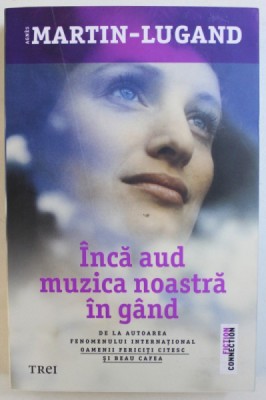 INCA AUD MUZICA NOASTRA IN GAND de AGNES MARTIN - LUGAND , 2017 foto