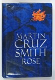 ROSE by MARTIN CRUZ SMITH, 1996