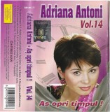 Adriana Antoni - Vol.14 (Aș Opri Timpul!), Caseta audio
