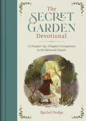 The Secret Garden Devotional: A Chapter-By-Chapter Companion to the Beloved Classic foto