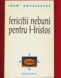 Ioan Kovalevsky &quot;Fericitii nebuni pentru Hristos&quot; Anastasia, 1997