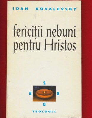 Ioan Kovalevsky &amp;quot;Fericitii nebuni pentru Hristos&amp;quot; Anastasia, 1997 foto