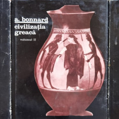 Civilizatia Greaca Vol.1-3 - A. Bonnard ,555586