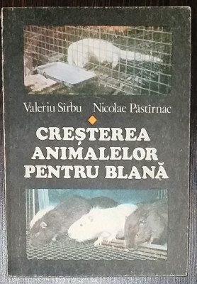 VALERIU SIRBU, NICOLAE PASTARNAC - CRESTEREA ANIMALELOR PENTRU BLANA foto