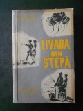 VALENTIN KATAEV - LIVADA DIN STEPA (1959)