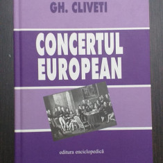 CONCERTUL EUROPEAN - UN EXPERIMENT IN REALTIILE INTERNATIONALE - GH. CLIVETI