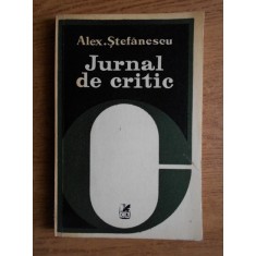 Alexandru Stefanescu - Jurnal de critic