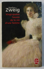 VINGT - QUATRE HEURES DE LA VIE D &amp;#039; UNE FEMME par STEFAN ZWEIG , 1992 foto