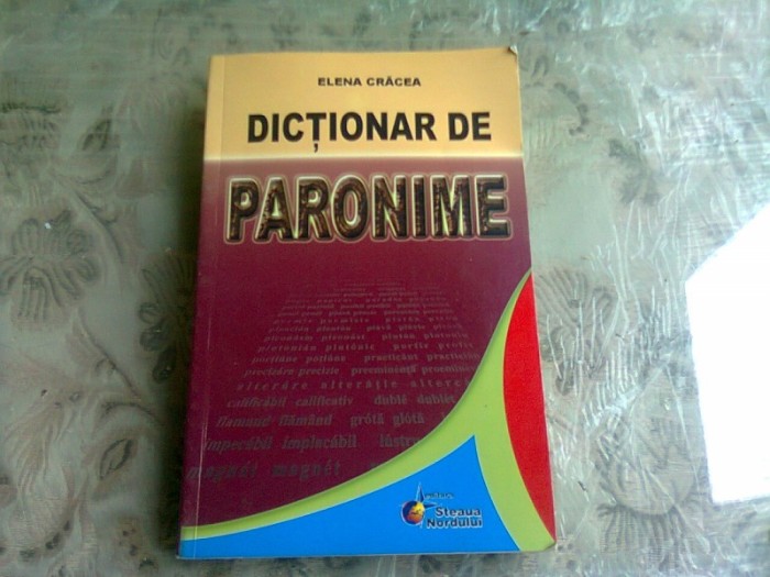 DICTIONAR DE PARONIME - ELENA CRACEA