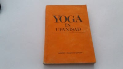 YOGA IN UPANISAD de CORINA CORNELIA MATURA , IULIAN DRAGOMIR , 1992 foto