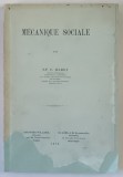 MECANIQUE SOCIALE par SP. C. HARET , 1910