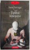 Tipatul lenesului &ndash; Sam Savage