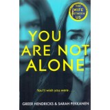 You Are Not Alone - Greer Hendricks, 2020