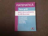 MATEMATICA TESTE GRILA PENTRU BAC SI ADMITERE LA ASE GHEORGHE CENUSA