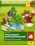 Cumpara ieftin Matematica. Exercitii si probleme. Antrenament pentru performanta. Clasa 4/Cleopatra Mihailescu, Tudora Pitila
