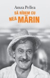 Sa ridem cu Nea Marin - Humanitas