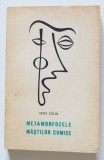 Vera Călin - Metamorfozele măștilor comice (Procedee, motive, modalități)