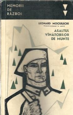 Asaltul vanatorilor de munte - Leonard Mociulschi foto