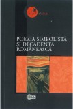 Poezia simbolista si decadenta romaneasca |