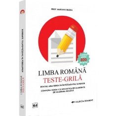 Limba romana. Teste-grila pentru admiterea in invatamantul superior, Universul Juridic