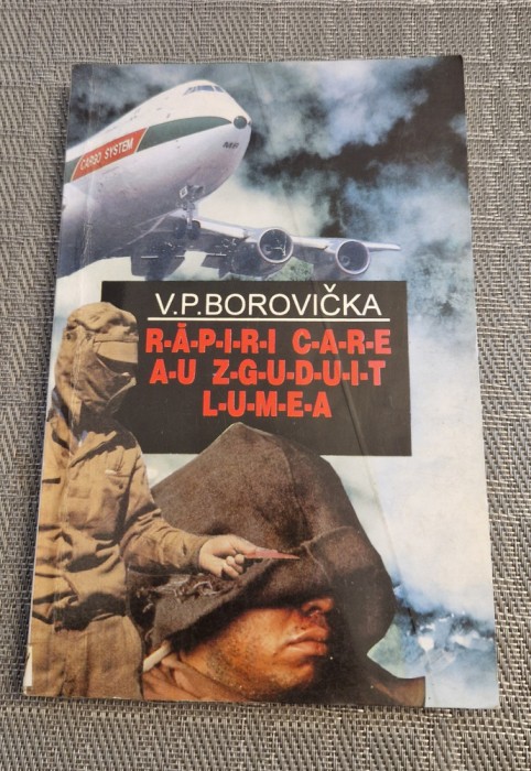 Rapiri care au zguduit lumea V. P. Borovicka