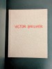 Victor Brauner - Catalog Expozitie 2011, Galeria Malingue, Album de Arta, Ilustratii Color, 90 pagini, 28.5x23 cm