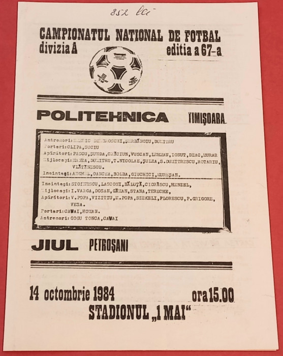Program meci fotbal &quot;POLITEHNICA&quot; TIMISOARA - JIUL PETROSANI (14.10.1984)