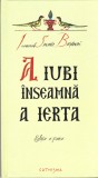 AS - IEROMONAH SAVATIE BASTOVOI - A IUBI INSEAMNA A IERTA